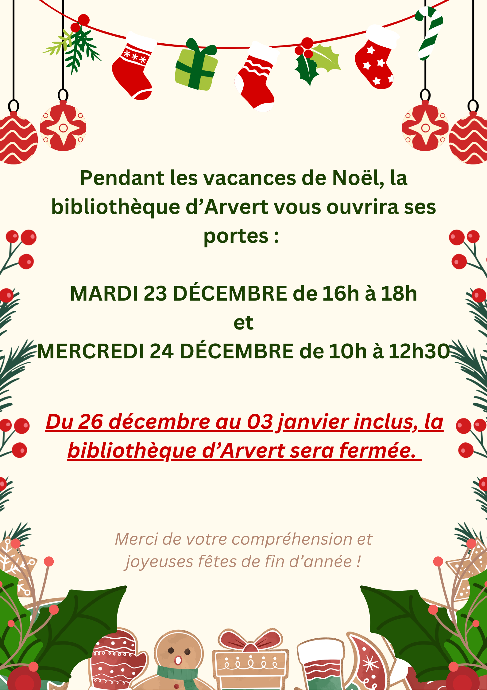 Pendant les vacances de Noël la bibliothèque vous ouvrira ses portes le MARDI 23 DÉCEMBRE de 16h à 18h et MERCREDI 24 DÉCEMBRE de 10h à 12h30